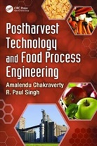 Amalendu Chakraverty, Amalendu (Indian Institute of Technology Kharagpur) Chakraverty, Amalendu Singh Chakraverty, Chakraverty Amalendu, R Paul Singh, R. Paul Singh... - Postharvest Technology and Food Process Engineering