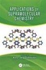 Hans-Joerg (Universitat Des Saarlandes Schneider, Hans-Jorg Schneider, Hans-Jorg Schneider, Hans-Jörg Schneider - Applications of Supramolecular Chemistry