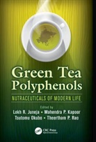 Lekh R. (Taiyo Kagaku Co. Juneja, Lekh R. Kapoor Juneja, Mahendra P. Okubo Kapoor, Lekh R Juneja, Lekh R. Juneja, Mahendra P Kapoor... - Green Tea Polyphenols