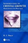 H. L. Bhat, H.L. Bhat - Introduction to Crystal Growth