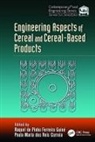 Raquel De Pinho (Esav Ferreira Guine, Raquel De Pinho Correia Ferreira Guine, Paula Maria dos Reis Correia, Paula Maria dos Reis (ESAV Correia, Correia Paula Maria dos Reis, Raquel de Pinho Ferreira Guine... - Engineering Aspects of Cereal and Cereal-Based Products