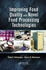 Barry G. Tokusoglu Swanson, Oezlem (Celal Bayer University Tokusoglu, Oezlem Swanson Tokusoglu, Ozlem (Celal Bayer University Tokusoglu, Ozlem Swanson Tokusoglu, Barry G. Swanson... - Improving Food Quality With Novel Food Processing Technologies