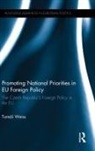 Tomas Weiss, Weiss Tomas - Promoting National Priorities in Eu Foreign Policy