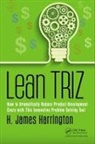 H. James Harrington, H. James (Ceo Harrington, Harrington H. James - Lean Triz