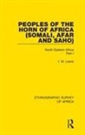 I M Lewis, I. M. Lewis - Peoples of the Horn of Africa (Somali, Afar and Saho)