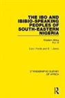 Daryll Forde, Daryll Jones Forde, Forde Daryll, G I Jones, G. I. Jones - Ibo and Ibibio-Speaking Peoples of South-Eastern Nigeria
