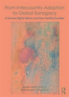 Nicole F. Bromfield, Bromfield Nicole F., Karen Smith Rotabi, Karen Smith Bromfield Rotabi, Karen Smith Rotabi, Karen (University of Carolina Smith Rotabi - From Intercountry Adoption to Global Surrogacy