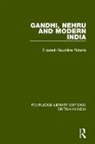 Elizabeth Mauchline Roberts, Elizabeth Mauchline Roberts, Roberts Elizabeth Mauchline - Gandhi, Nehru and Modern India