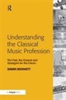 Dawn Bennett, Dawn (Curtin University Bennett, Dawn Elizabeth Bennett - Understanding the Classical Music Profession