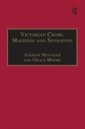 Andrew Maunder, Andrew Maunder, Dr. Grace Moore, Grace Moore - Victorian Crime, Madness and Sensation