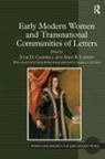 Dr Julie D. Larsen Campbell, Julie D. Larsen Campbell, Dr Julie D. Campbell, Julie D Campbell, Julie D. Campbell, Anne R Larsen... - Early Modern Women and Transnational Communities of Letters