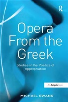 Michael Ewans, Ewans Michael - Opera From the Greek