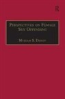 Asst Prof Myriam S. Denov, Myriam S Denov, Myriam S. Denov - Perspectives on Female Sex Offending