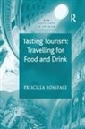 Priscilla Boniface - Tasting Tourism: Travelling for Food and Drink