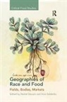 Rachel Saldanha Slocum, Arun Saldanha, Saldanha Arun, Rachel Slocum, Slocum Rachel - Geographies of Race and Food