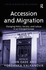 Yordanka Valkanova, John Eade - Accession and Migration