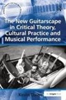 Kevin Dawe, Dawe Kevin - New Guitarscape in Critical Theory, Cultural Practice and Musical