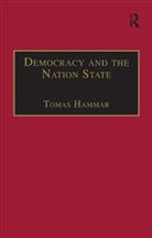 Tomas Hammar, Hammar Tomas - Democracy and the Nation State