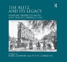 Peter J. Larkham, Mark Clapson - Blitz and Its Legacy