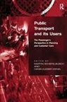 Hans-Liudger Dienel, Martin Schiefelbusch - Public Transport and Its Users