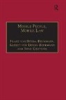 Franz Von Benda-Beckmann, Franz Von Benda-Beckmann Benda-Beckmann, Keebet Von Benda-Beckmann, Benda-Beckmann Franz von, Benda-Beckmann Keebet von - Mobile People, Mobile Law