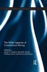 James E. (International Water Resources As Nickum, James E. Brooks Nickum, David B. Brooks, Brooks David B., Surina Esterhuyse, Surina (University of Free State Esterhuyse... - Water Legacies of Conventional Mining