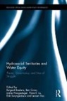 Rutgerd (Wageningen University Boelens, Rutgerd Crow Boelens, Rutgerd Boelens, Rutgerd (Wageningen University Boelens, Boelens Rutgerd, Ben Crow... - Hydrosocial Territories and Water Equity