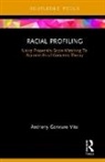Anthony Vito, Anthony Gennaro Vito - Racial Profiling