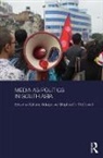 Sahana (Max Planck Institute for the Study Udupa, Sahana Mcdowell Udupa, Stephen McDowell, Stephen D. McDowell, Stephen D. (Florida State University McDowell, McDowell Stephen... - Media As Politics in South Asia