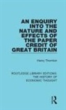 Henry Thornton, Thornton Henry, F A V Hayek, F. A. v. Hayek - Enquiry Into the Nature and Effects of the Paper Credit of Great