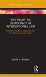 Khalifa A Alfadhel, Khalifa a (University of Bahrain) Alfadhel, Khalifa A. Alfadhel - Right to Democracy in International Law