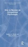 Binna Kandola, Binna Woods Kandola, Kandola Binna, Stephen Woods, Stephen A. Woods, Stephen A. (University of Surrey Woods... - How to Become an Occupational Psychologist