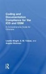 Angela Hickman, Angela (Culbert Healthcare Solutions Hickman, Hickman Angela, S. M. Tobias, S. M. (private practice Tobias, Tobias S. M.... - Coding and Documentation Compliance for the Icd and Dsm