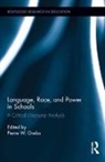 Pierre Orelus, Pierre (New Mexico State University Orelus, Pierre W. Orelus, Pierre W. (New Mexico State University Orelus, Pierre Orelus, Pierre W. Orelus... - Language, Race, and Power in Schools