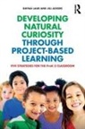 Jill Ackers, Jill (Dallas Spanish House Ackers, Ackers Jill, Dayna Laur, Dayna (Laur Educational Consulting Laur, Dayna Ackers Laur... - Developing Natural Curiosity Through Project-Based Learning