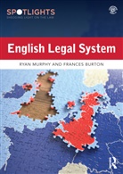 Frances Burton, Frances (Research Fellow and Co-Director Burton, Ryan Murphy, Ryan Burton Murphy - English Legal System