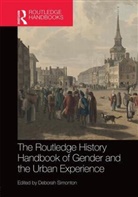 Deborah Simonton, Deborah (University of Southern Denmark Simonton, Deborah (University of Southern Denmark) Simonton, Deborah Simonton - Routledge History Handbook of Gender and the Urban Experience