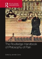 Jennifer Corns, Jennifer (University of Glasgow Corns, Jennifer Corns, Jennifer (University of Glasgow Corns, Corns Jennifer - Routledge Handbook of Philosophy of Pain