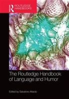 Salvatore Attardo, Salvatore (Texas A&amp;m University - Commerc Attardo, Salvatore Attardo, Salvatore (Texas A&amp;M University - Commerce Attardo, Attardo Salvatore - Routledge Handbook of Language and Humor