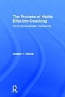 Phd Robert F. Hicks, Robert F. Hicks, Robert F. (University of Texas At Dallas Hicks - Process of Highly Effective Coaching