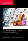 Christina (University of Erlangen-Nur Holtz-Bacha, Christina Just Holtz-Bacha, Christina Holtz-Bacha, Christina (University of Erlangen-Nuremberg Holtz-Bacha, Holtz-Bacha Christina, Marion R. Just... - Routledge Handbook of Political Advertising