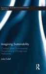 Julie Cidell, Julie (University of Illinois Cidell, Julie L Cidell, Julie L (University of Illinois Cidell - Imagining Sustainability