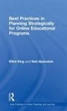 Neil Alperstein, Neil (Loyola University Maryland Alperstein, Alperstein Neil, Elliot King, Elliot (Loyola University Maryland King, Elliot (Loyola University Maryland Usa) Alpe King... - Best Practices in Planning Strategically for Online Educational