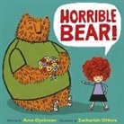 Ame Dyckman, Zachariah Ohora, Zachariah O'Hora - Horrible Bear!