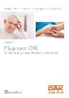 Christine u a Bruker, Olg Brüwer, Thoma Klie, Thomas Klie - DAK Pflegereport 2016
