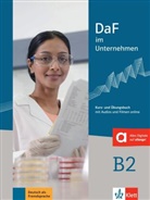 Nadj Fügert, Nadja Fügert, Regin Grosser, Regine Grosser, Claudia Hanke, Claudia u a Hanke... - DaF im Unternehmen - B2: DaF im Unternehmen B2 : Kurs- und Ubungsbuch : mit Audios und Filmen online