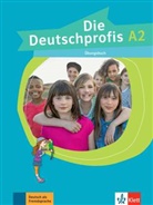 Olga Swerlowa - Die Deutschprofis - A2: Die Deutschprofis A2 : Übungsbuch