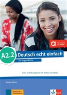 E Danut Machowiak, E Danuta Machowiak, E. Danuta Machowiak, Giorgi Motta, Giorgio Motta, Jan u Szurmant - Deutsch echt einfach: Deutsch echt einfach A2.2 - Kurs- und Übungsbuch mit Audios und Videos online