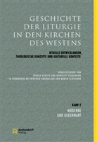 Jürge Bärsch, Jürgen Bärsch, Kranemann, Kranemann, Benedikt Kranemann - Geschichte der Liturgie in den Kirchen des Westens. Bd.2