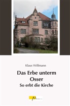 Klaus Willmann - Das Erbe unterm Osser